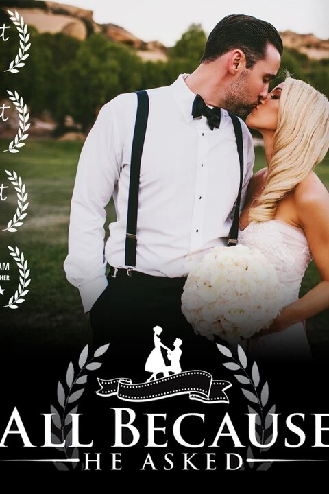 All Because He Asked