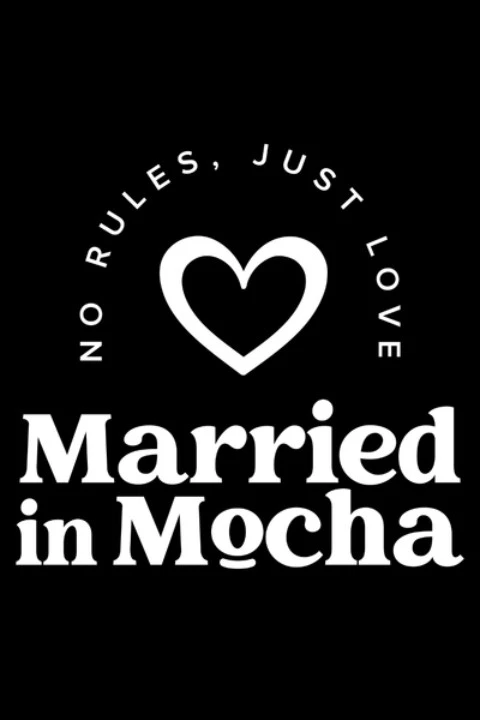 Married in Mocha 
