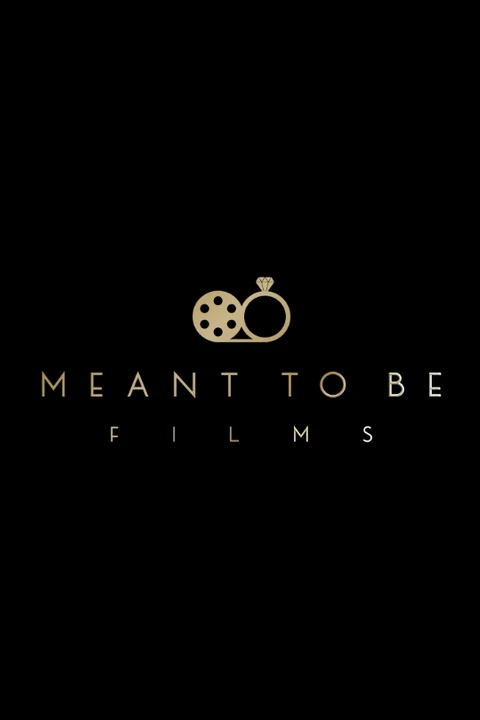 Meant To Be Films